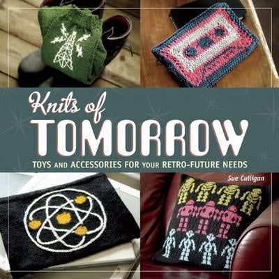 Knits of Tomorrow Toys and Accessories for Your Retro-Future Needs