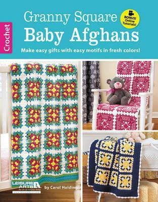 Granny Square Baby Afghans : Make Easy Gifts with Easy Motifs in Fresh Colors!