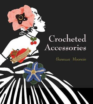 Crocheted Accessories by Vaness Mooncie