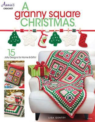 Granny Square Christmas : 15 Jolly Designs for Homes & Gifts by Lisa Gently