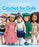 Crochet for Dolls 25 Fun, Fabulous Outfits for 18-Inch Dolls by Nicky Epstein