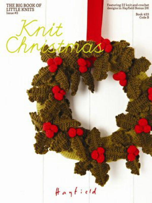 433 Knit Christmas : the big little book of little knits