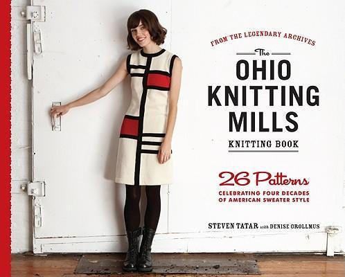 The Ohio Knitting Mills Knitting Book Patterns Celebrating Four Decades of American Sweater Style
