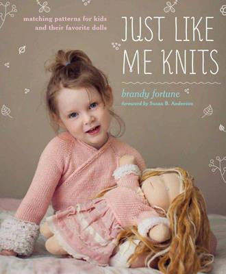 Just like me knits : matching patterns for kids and their favourite dolls